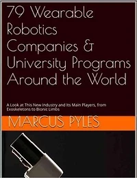 79 Wearable Robotics Companies & University Programs Around the World
