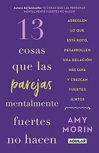 13 cosas que las parejas mentalmente fuertes no hacen / Things Mentally Strong Couples Don't Do