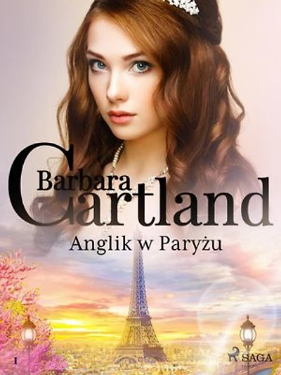 Anglik w Paryżu – Ponadczasowe historie miłosne Barbary Cartland