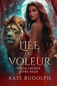 Liée au Voleur: Roman d'amour paranormal