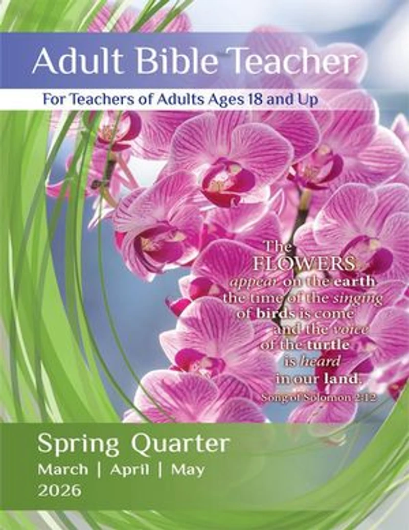 Adult Bible Teacher: Spring Quarter| March, April, May 2026