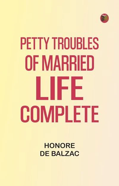 Petty Troubles of Married Life, Complete