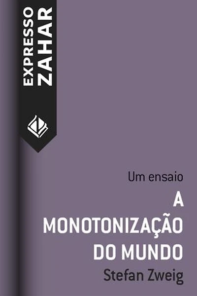A monotonização do mundo: Um ensaio