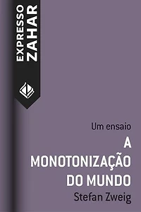 A monotonização do mundo: Um ensaio