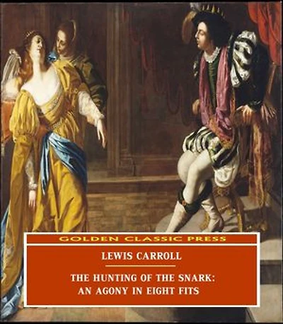 The Hunting of the Snark: An Agony in Eight Fits