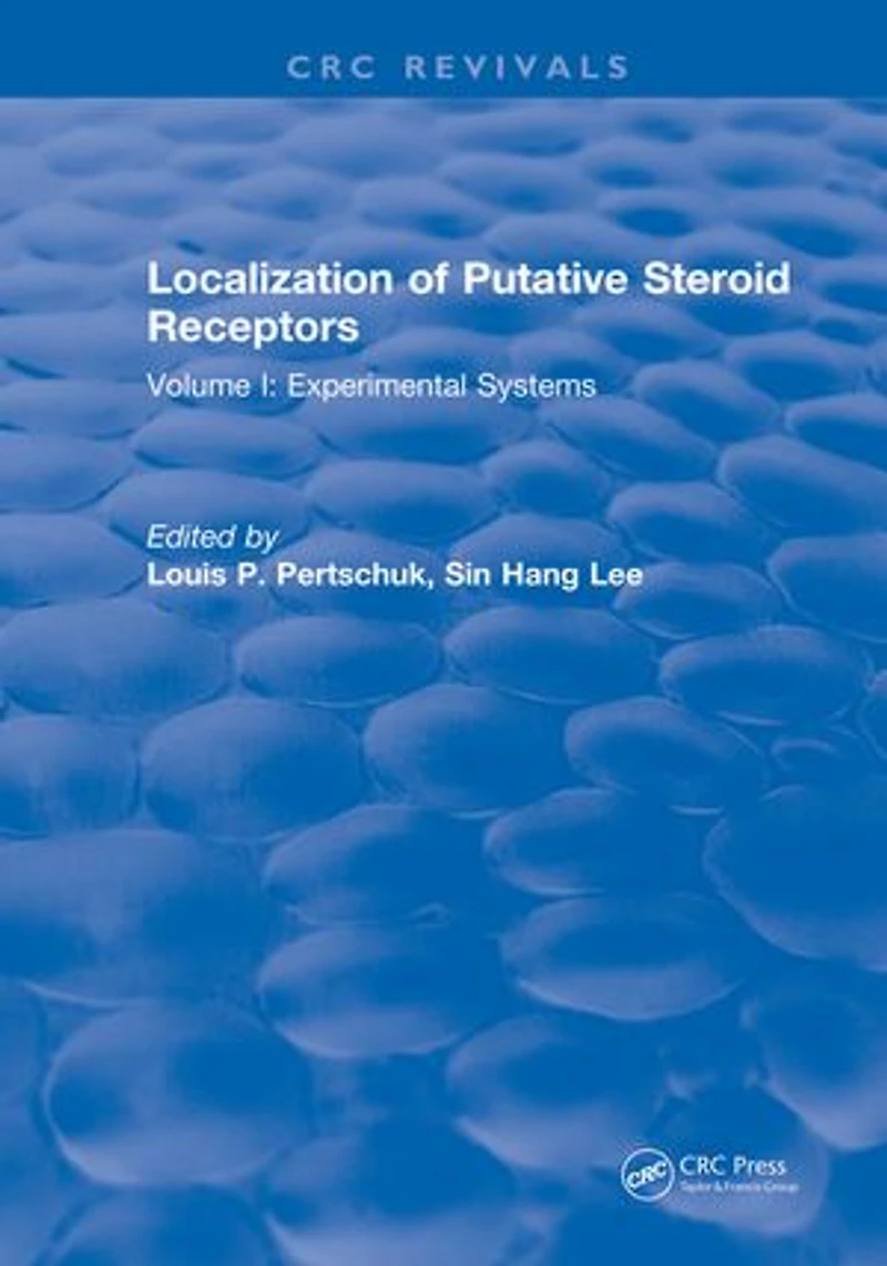 Localization Of Putative Steroid Receptors: Volume I: Experimental Systems