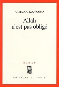 Allah n'est pas obligé - Prix Renaudot 2000