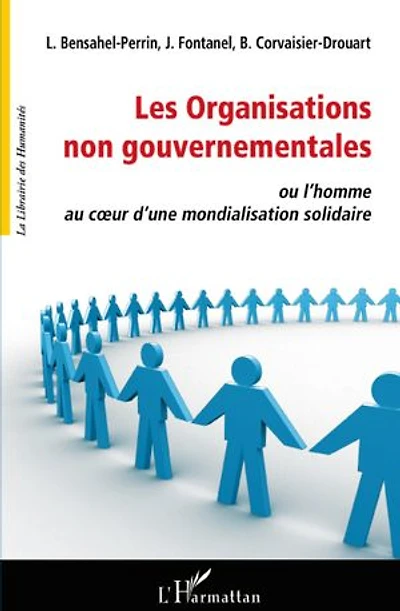 Les organisations non gouvernementales ou l'homme au coeur d