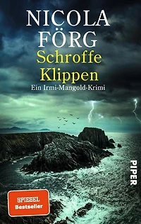 Schroffe Klippen: Ein Irmi-Mangold-Krimi | Raffinierter Kriminalroman um skrupellose Hundezüchter, familiäre Auseinandersetzungen und die Gier der Pharmaindustrie