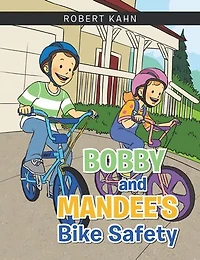 Bobby and Mandee's Bike Safety