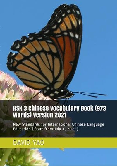 HSK Chinese Vocabulary Book ( Words) Version 2021 汉语水平考试 2021 版: New Standards for International Chinese Language Education (Start from July 1