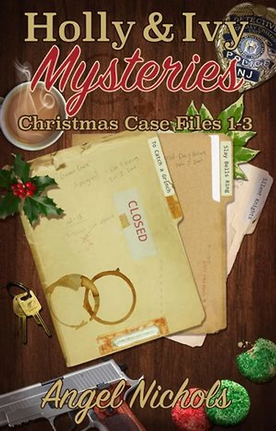 Holly & Ivy Mysteries: Christmas Case Files 1-3