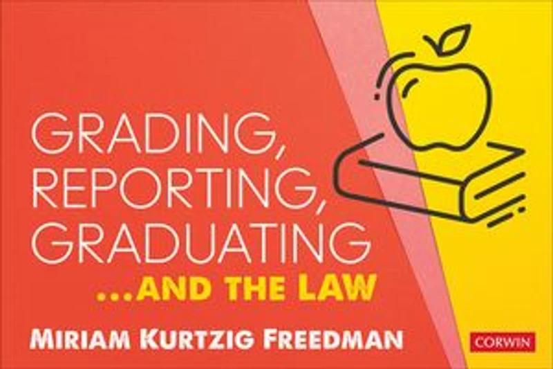 GRADING, REPORTING, GRADUATING ...AND THE LAW