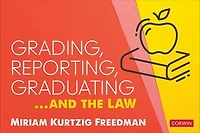GRADING, REPORTING, GRADUATING ...AND THE LAW
