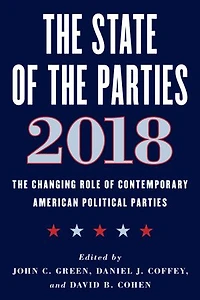 The State of Parties 2018: Changing Role Contemporary American Political