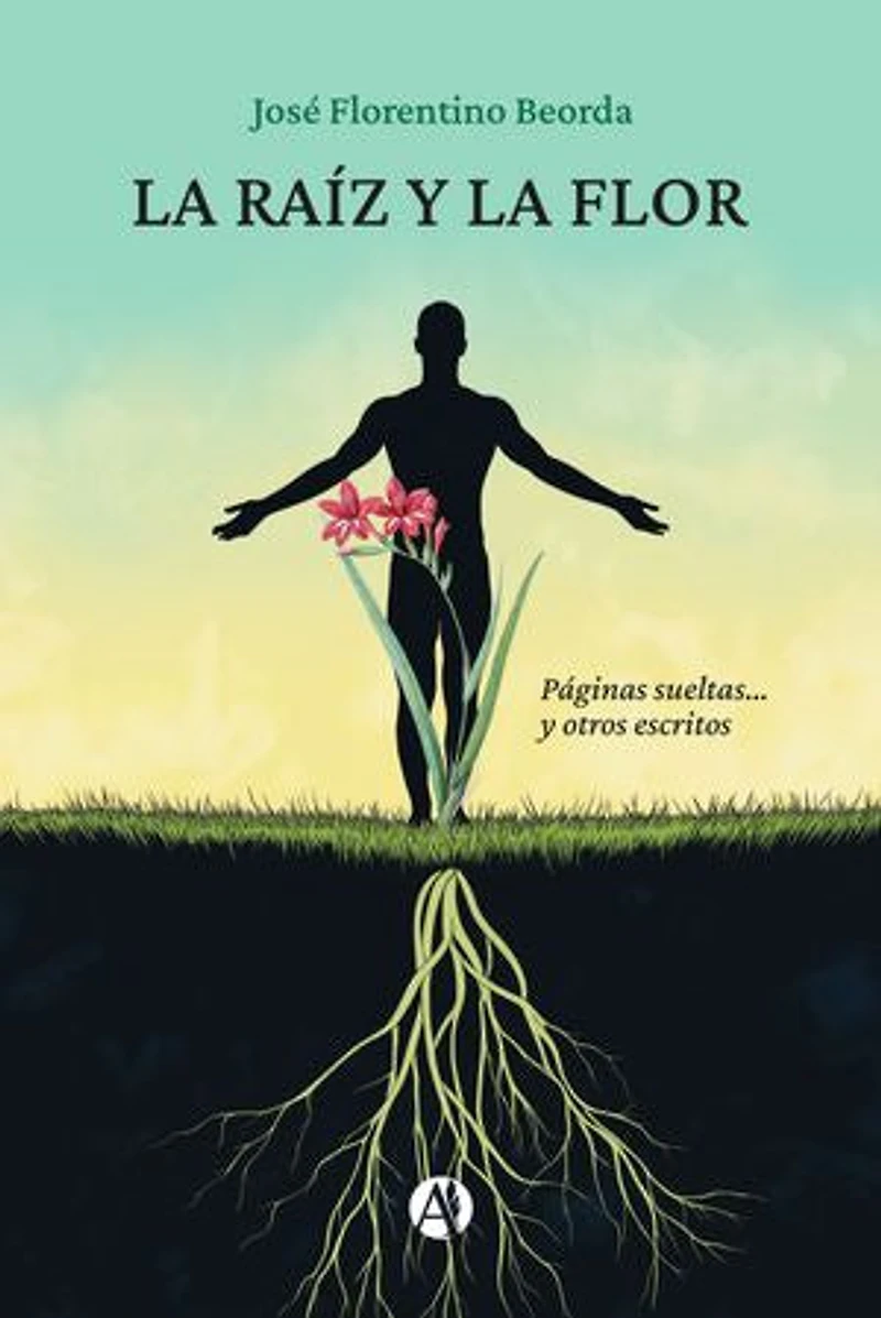 La raíz y la flor