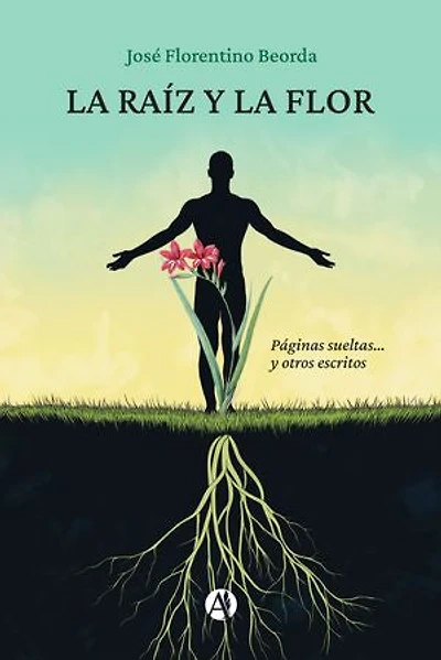 La raíz y la flor