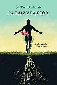 La raíz y la flor