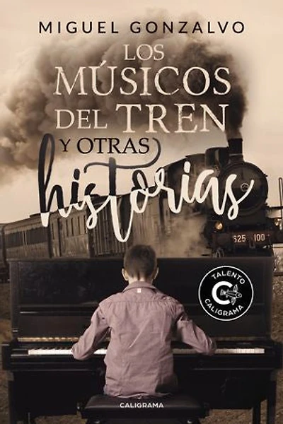 Los músicos del tren y otras historias