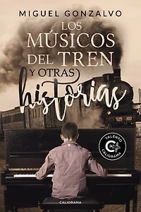 Los músicos del tren y otras historias