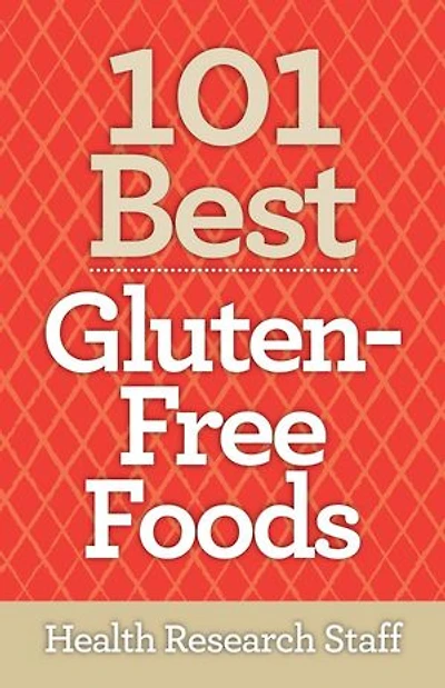 101 Best Gluten-Free Foods