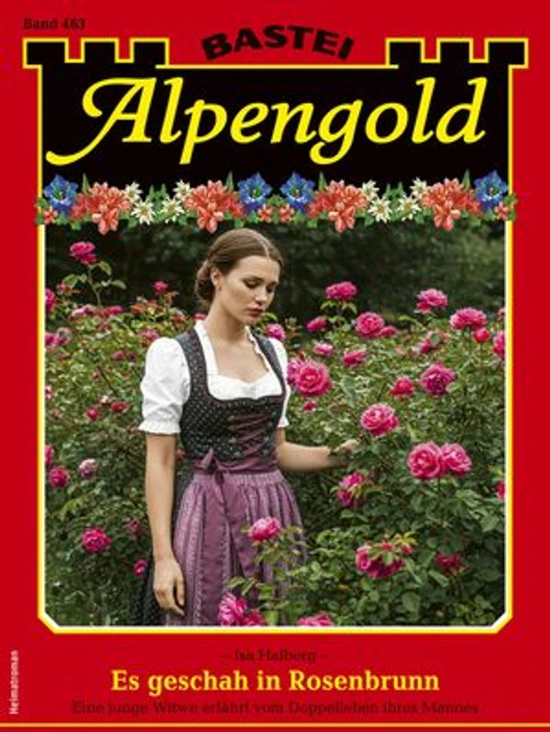 Alpengold 463: Es geschah in Rosenbrunn