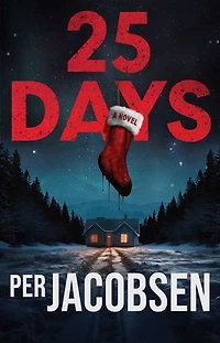 25 Days: A Novel