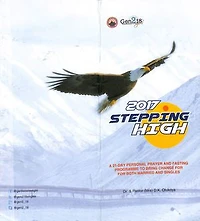 2017 Stepping High: 21-Day Personal Prayer and Fasting Programme to Bring Change for Singles