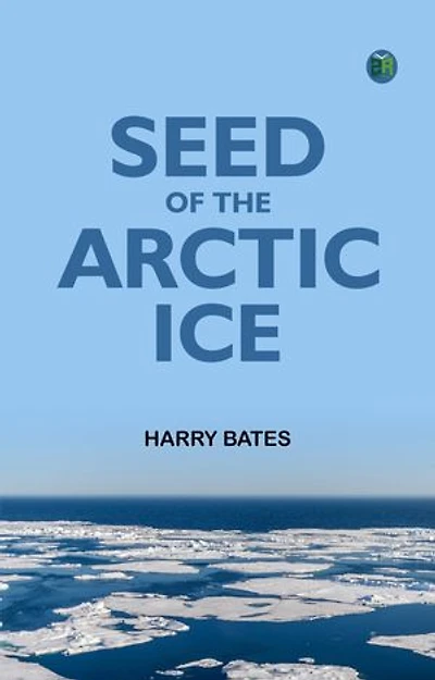 Seed of the Arctic Ice