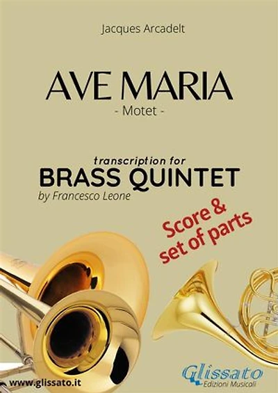 Ave Maria - Brass Quintet score & parts: Motet
