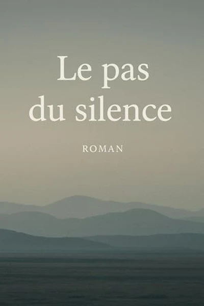 Le pas du silence