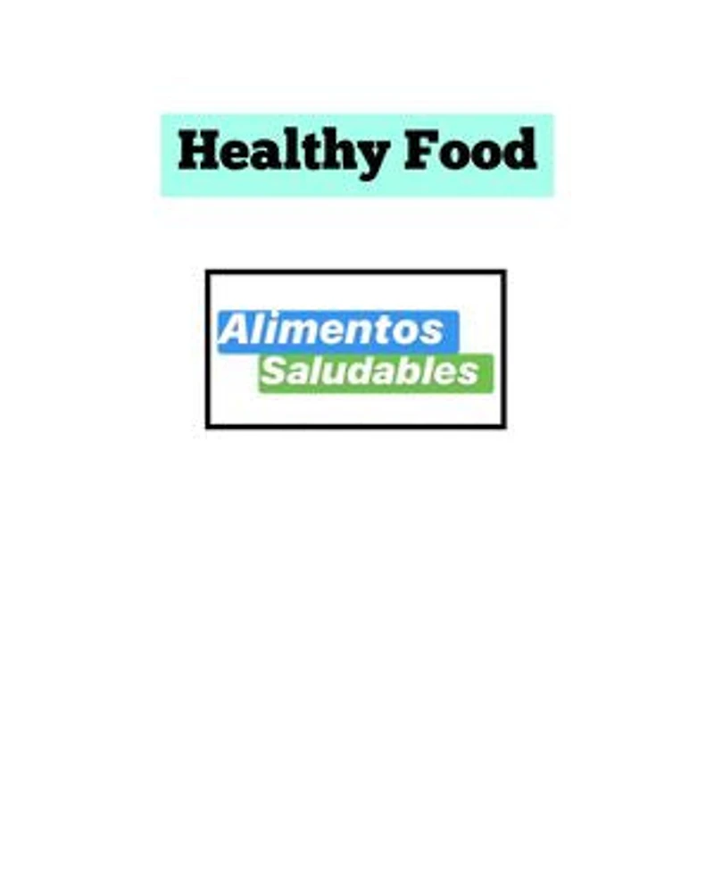 Healthy Food: Alimentos Saludables