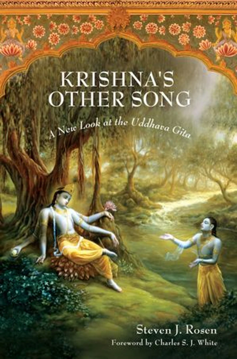 Krishna's Other Song: A New Look at the Uddhava Gita