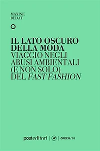 Il lato oscuro della moda: Viaggio negli abusi ambientali (e non solo) del fast fashion