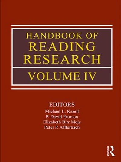 Handbook of Reading Research, Volume IV