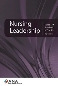 Nursing Leadership: Scope and Standards of Practice, 3rd edition