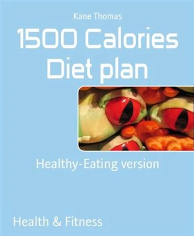 1500 Calories Diet plan: Healthy-Eating version