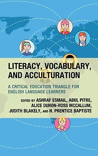 Literacy, Vocabulary, and Acculturation: A Critical Education Triangle for English Language Learners