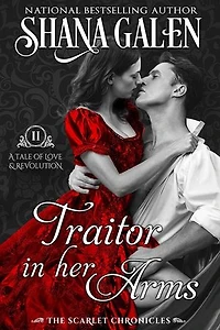 Traitor in Her Arms: The Scarlet Chronicles, #2