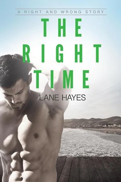 The Right Time: Right and Wrong Stories, #3