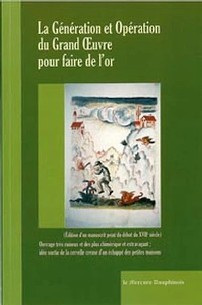 La génération et opération du Grand Oeuvre pour faire de l'or