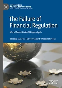 The Failure Of Financial Regulation: Why A Major Crisis Could Happen Again