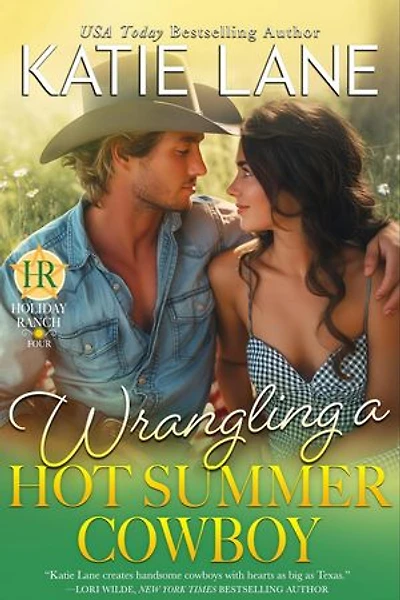 Wrangling a Hot Summer Cowboy: Holiday Ranch, #4