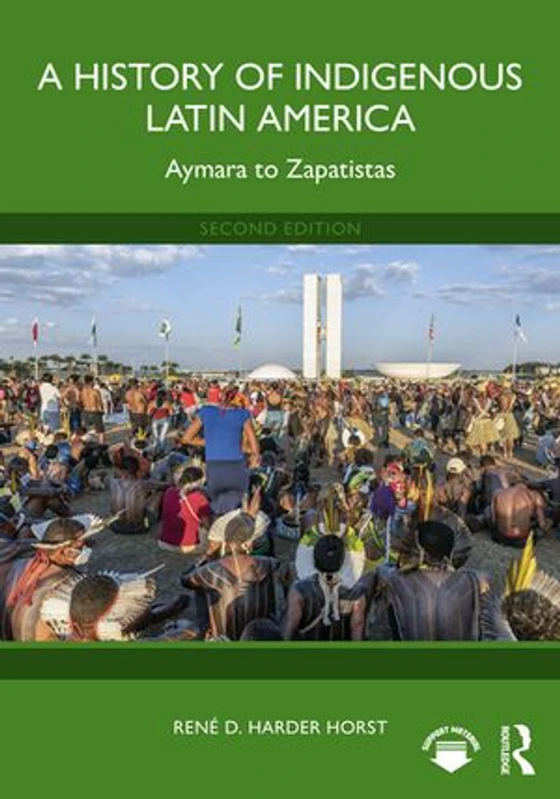 A History of Indigenous Latin America: Aymara to Zapatistas