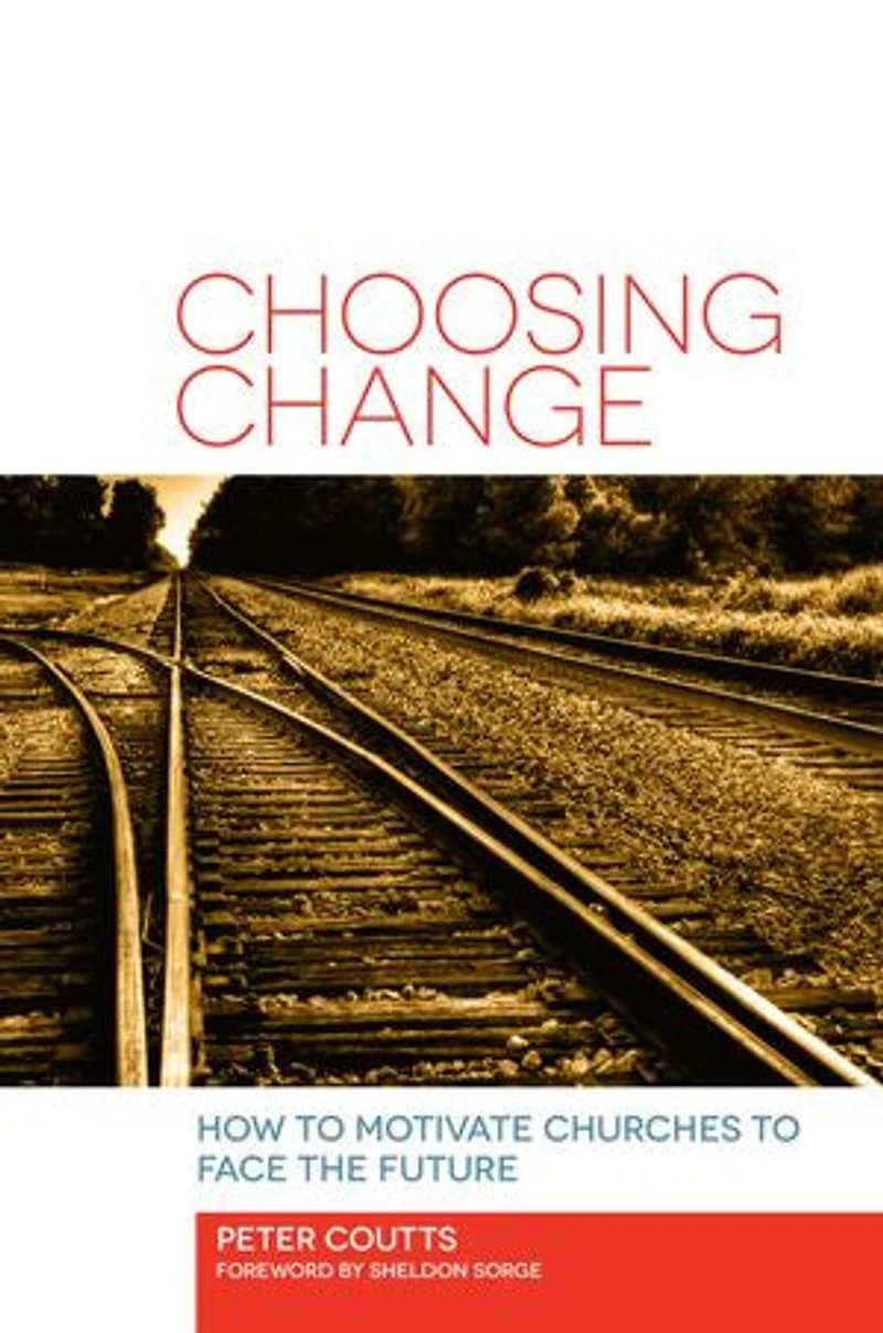 Choosing Change: How To Motivate Churches Face The Future