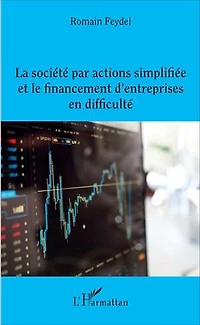 La Société Par Actions Simplifiée Et Le Financement D'entreprise