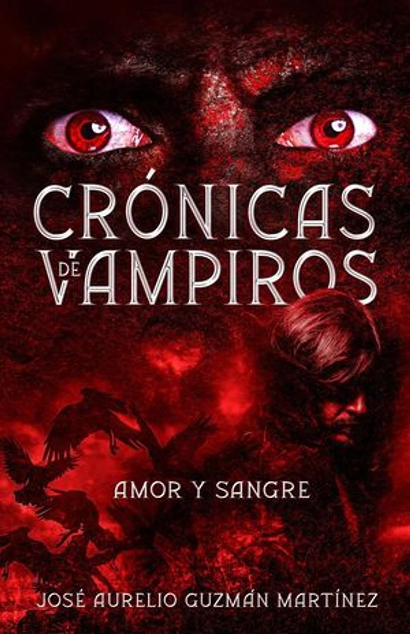 Crónicas de Vampiros. Amor y sangre: Crónicas de Vampiros, #3