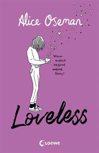 Loveless (deutsche Ausgabe): Das Must-read der Heartstopper-Autorin über die Vielfalt der Liebe - ausgezeichnet mit dem YA Book Prize 2021