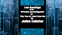Lee Hacklyn 1970s Private Investigator in The Tao of Jeet Con-Do: Lee Hacklyn, #1