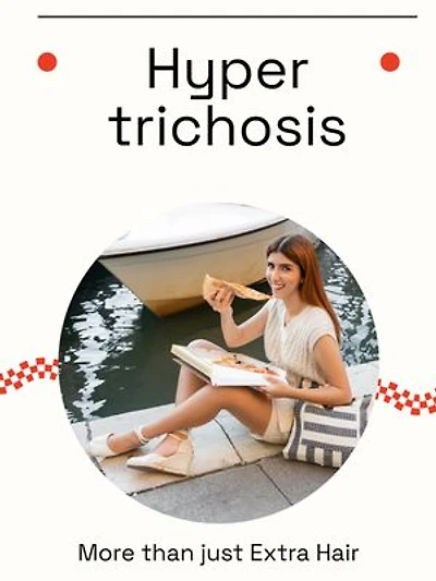Hypertrichosis: More than just Extra Hair